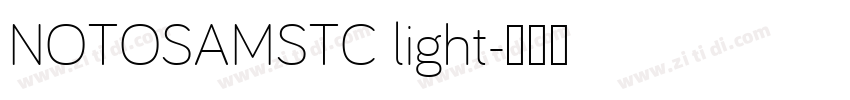 NOTOSAMSTC light字体转换